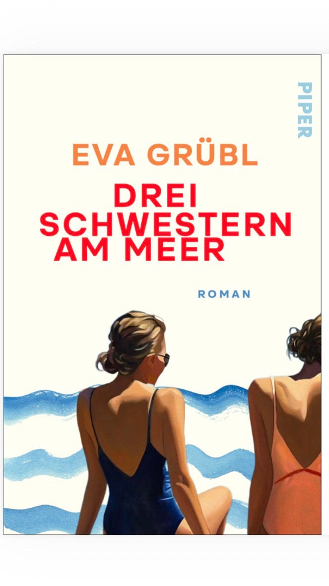 Book cover: Drei Schwestern am Meer by Eva Grübl, with a painting by Irina Biatturi