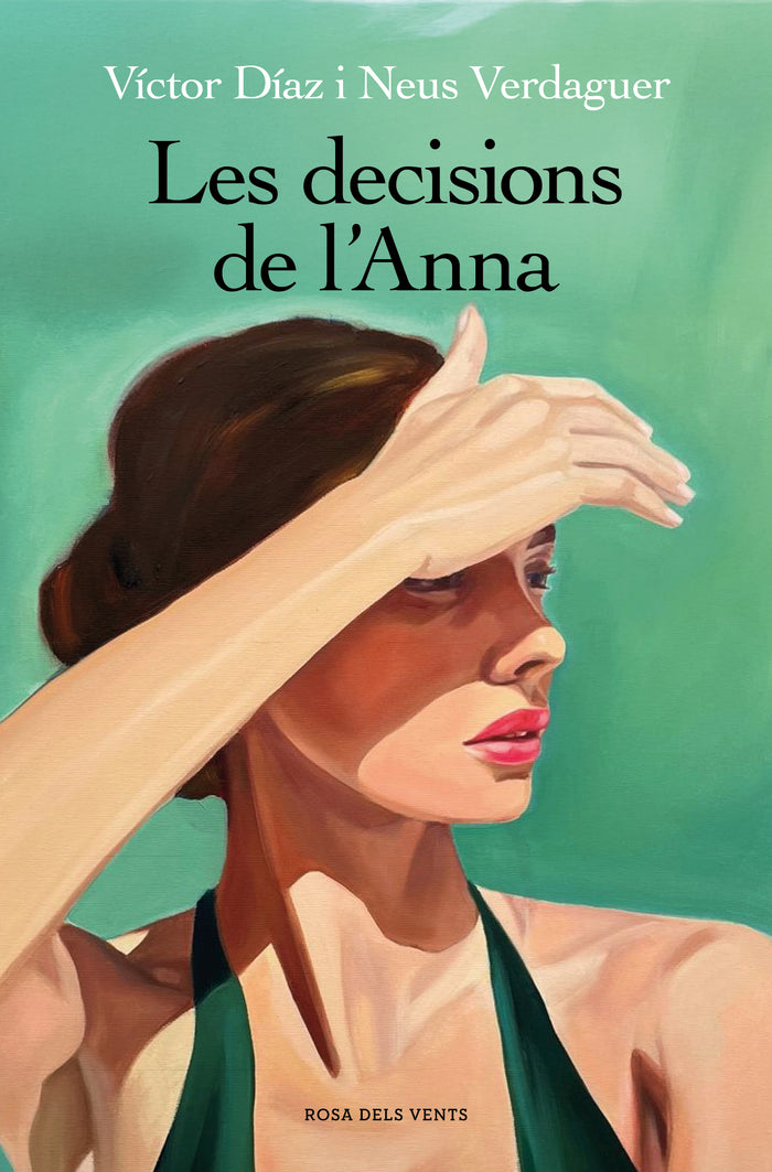 Book cover: Les decisions de l'Anna by Víctor Díaz and Neus Verdaguer, with a painting by Irina Biatturi